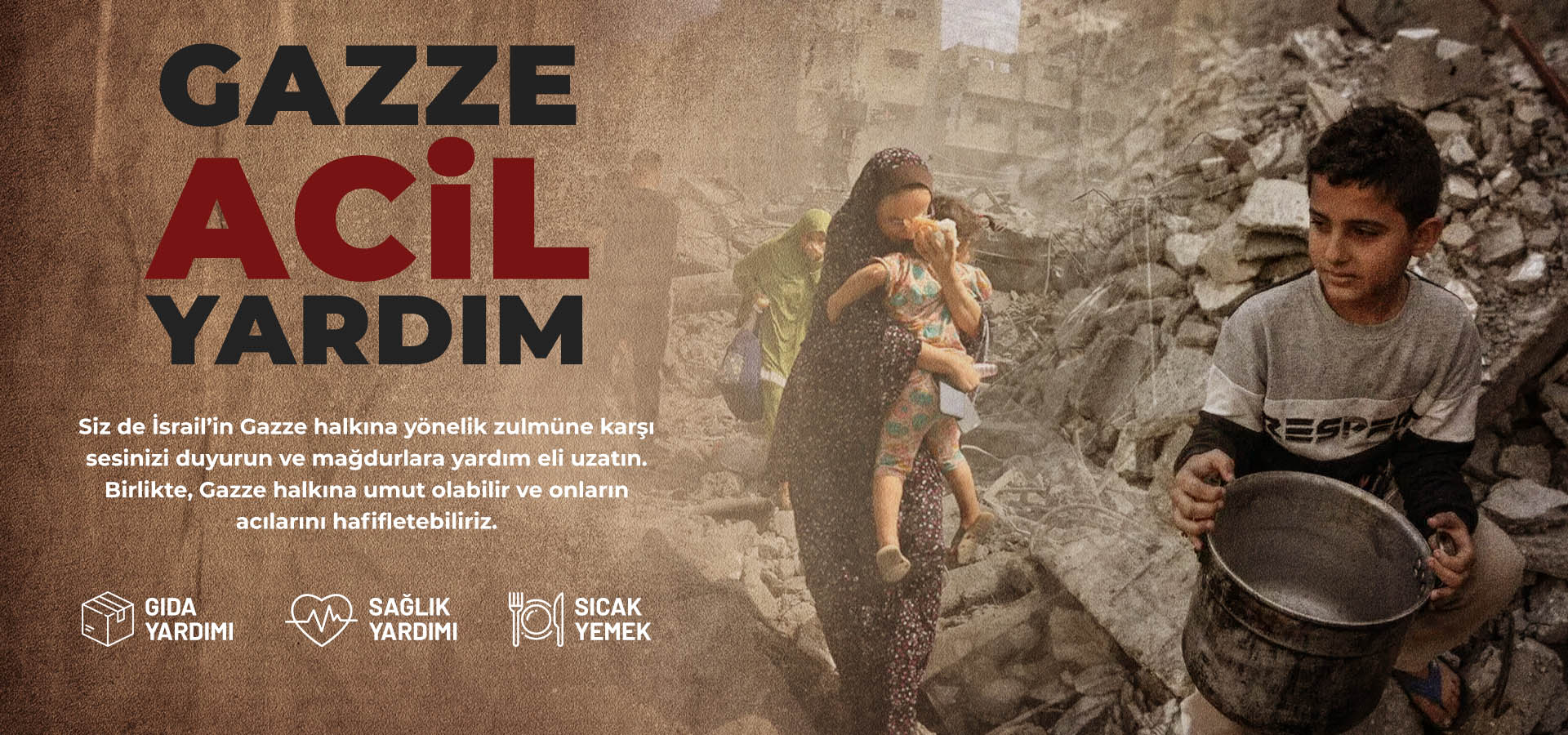 GAZZE ACİL YARDIM BEKLİYOR